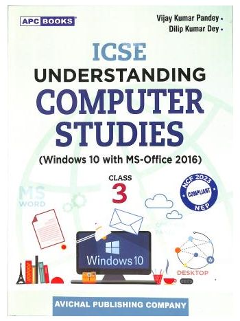 APC ICSE Understanding Computer Studies Class 3 -Windows 10 With MS-Office 2016- NEP 2020