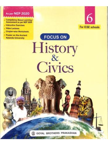 Focus On History - Civics Class 6 -ICSE- NEP 2020