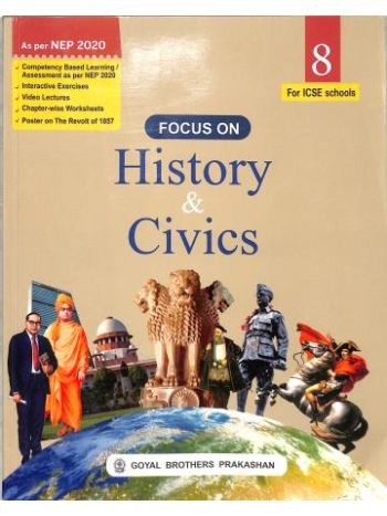 Focus On History - Civics Class 8 -ICSE- NEP 2020
