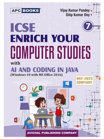APC ICSE Enrich Your Computer Studies Class 7 With AI And Coding In JAVA -W10 MS2016- NCF 2023