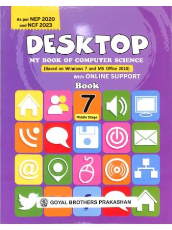 Desktop My Book Of Computer Science Book 7 -Based On Windows 7 - MS Office 2010-Middle Stage NEP-NCF