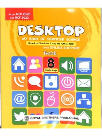 Desktop My Book Of Computer Science Book 8 -Based On Windows 7 - MS Office 2010-Middle Stage NEP-NCF