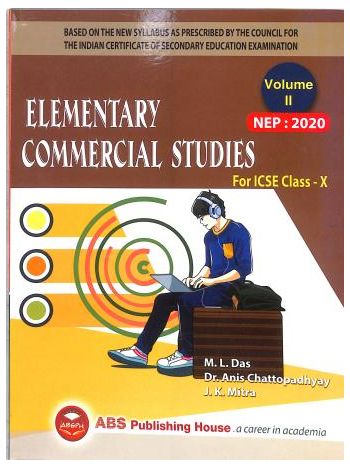 Elementary Commercial Studies For ICSE Class 10 Volume 2 -2025-26- NEP 2020