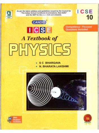 Candid ICSE A Textbook Of Physics 10 -2026- NEP