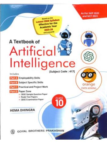 A Textbook Of Artificial Intelligence Class 10 CBSE -NEP 2020 - NCF 2023- 2025-26