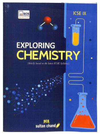Exploring Chemistry ICSE Class 9 -2027-
