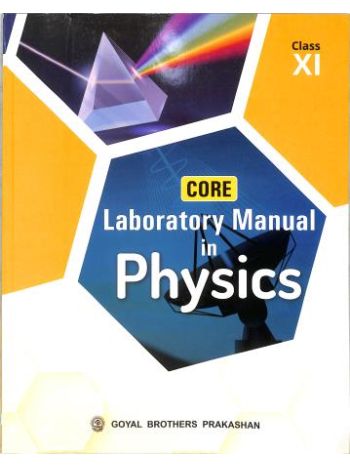 Core Laboratory Manual In Physics For Class 11