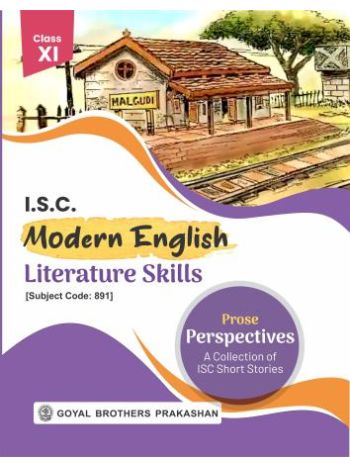 ISC Modern English Literature Skills Class 11 Prose Perspectives