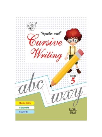 Together With Cursive Writing  For Class 5 CBSE