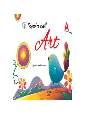 Together With Art-A For Nursery -CBSE-
