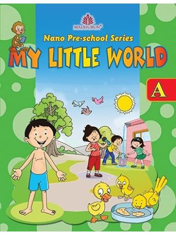 Nano Pre-School Series - A -My Little World-