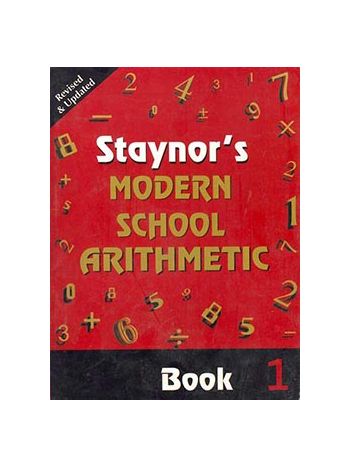 Staynors Modern School Arithmetic Rev Ed Book 1