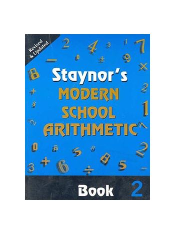 Staynors Modern School Arithmetic Rev Ed Book 2