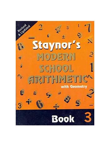 Staynors Modern School Arithmetic Rev Ed Book 3