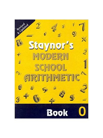 Staynors Modern School Arithmetic Book 0 Rev Edition