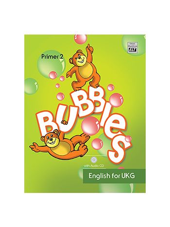 Bubbles Book 2 English For UKG Primer 2 With Audio Cd