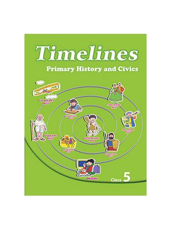 Timelines 5primary History And Civics For Class 5