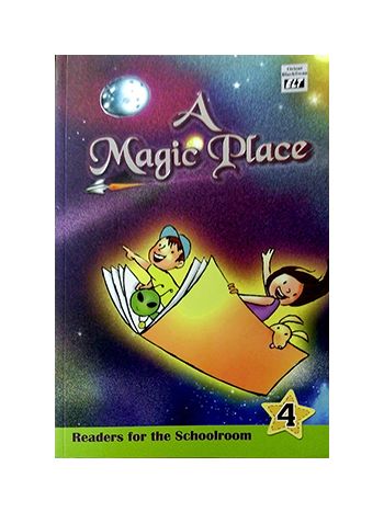 A Magic Place Readers For The Schoolroom 4