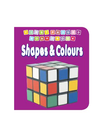 First Padded Board Book  Shapes  Colours