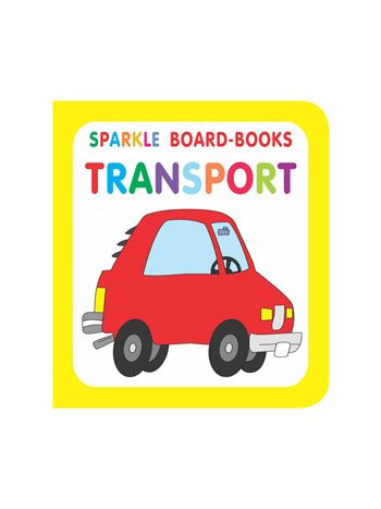 Sparkle Board Book  Transport