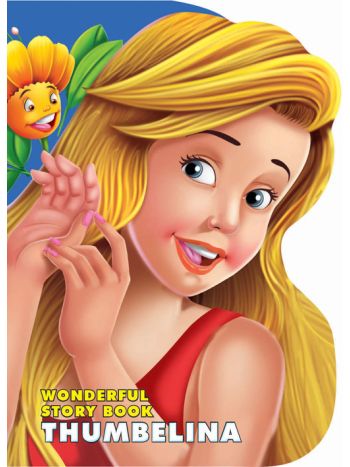 Wonderful Story Board Book Thumbelina