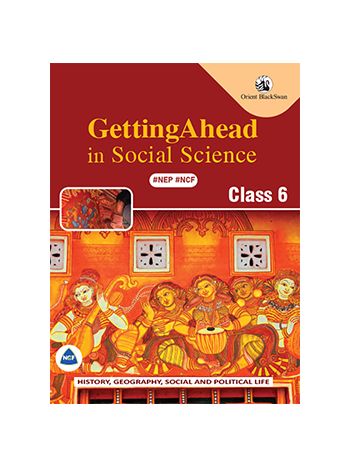 Getting Ahead In Social Science 6 Combined Edition NEP NCF