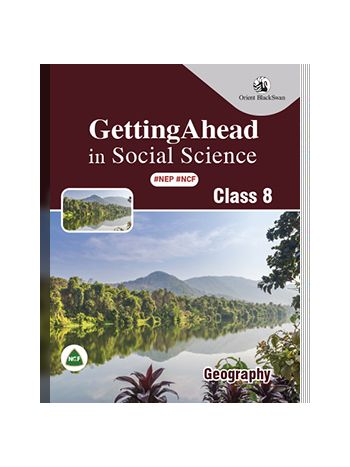Getting Ahead In Social ScienceGeography Class 8 NEP NCF
