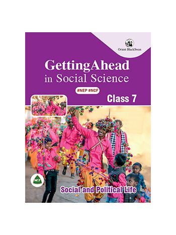 Getting Ahead In Social ScienceSocial And Political Life Class 7 NEP NCF