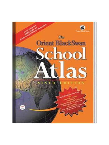 The Orient BlackSwan School Atlas  Ninth Edition