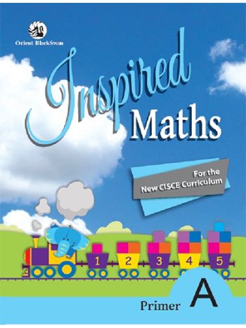 Inspired Maths For ICSE Schools-Primer A