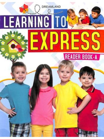 Learning To Express Reader Book  English Reader A