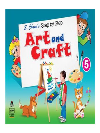 S- Chand-s Step By Step Art And Craft 5