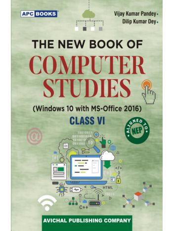 APC The New Book of Computer Studies Class VI (Windows 10 With MS-Office 2016) NEP 2020