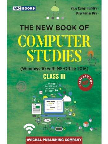 APC The New Book of Computer Studies Class III (Windows 10 With MS-Office 2016) NEP 2020