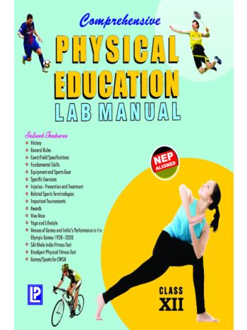 Comprehensive Physical Education Lab Manual XII