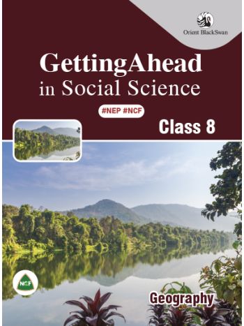 Getting Ahead In Social Science---Geography Class 8 -NEP -NCF