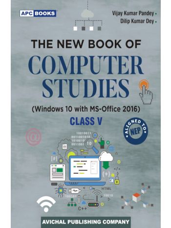 APC The New Book of Computer Studies Class V (Windows 10 With MS-Office 2016) NEP 2020