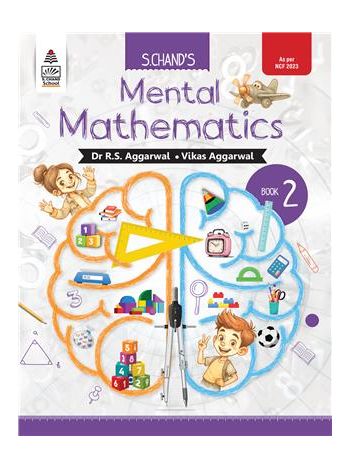 S- Chand---s Mental Mathematics Book 2 For Class 1 To 5 - Latest Edition -2025-2026- As Per NCF 2024