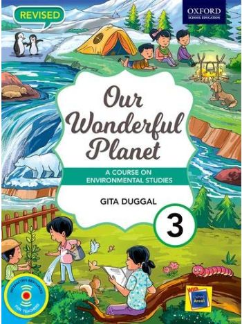 Our Wonderful Planet- A Course On Environmental  Studies Class 3