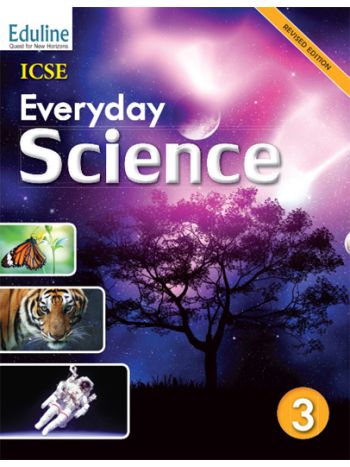 ICSE Everyday Science - 3
