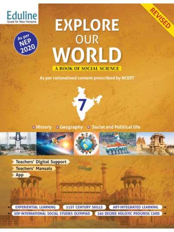 Revised Explore Our World - 7 CBSE