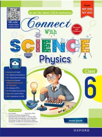 Connect With Science -CISCE Edition 2025- Physics Book 6
