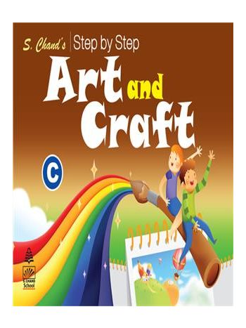 S- Chand-s Step By Step Art And Craft C