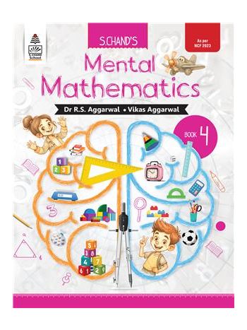 S- Chand---s Mental Mathematics Book 4 For Class 1 To 5 - Latest Edition -2025-2026- As Per NCF 2026
