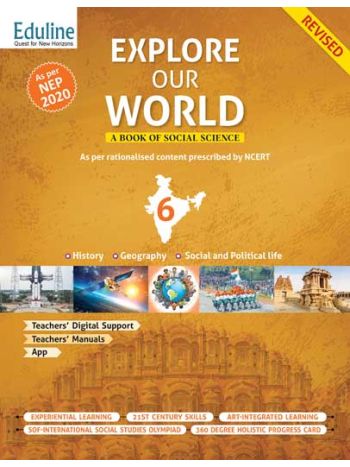 Revised Explore Our World - 6 CBSE