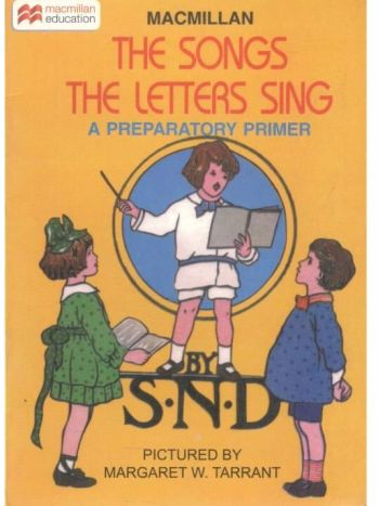 The Songs The Letters Sing -Preparatory Primer-