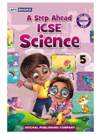 A Step Ahead ICSE Science 5