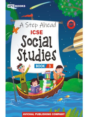 A Step Ahead ICSE Social Studies Book 3 