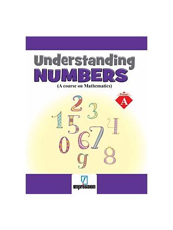 UNDERSTANDING NUMBERS-PRIMER A