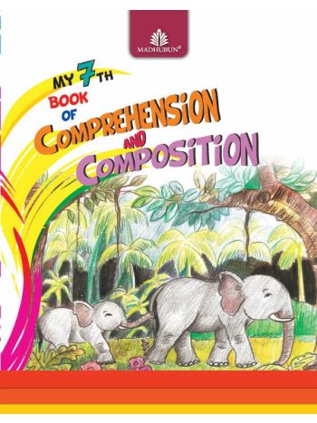 My 7th Book Of Comprehension And Composition